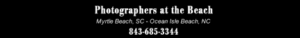 Myrtle Beach Family Photographers at the Beach! Affordable beach photo sessions, wedding ceremonies, Seniors, any kind of shoot. 843-685-3344 